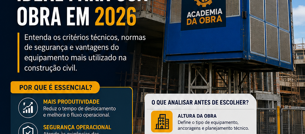 Como Escolher o Elevador Cremalheira Ideal Para Sua Obra em 2026
